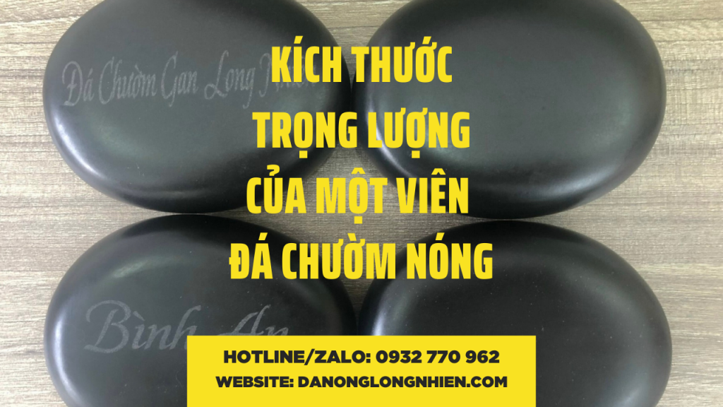 Kích Thước, Trọng Lượng Của Một Viên Đá Chườm Nóng Cải Thiện Sức Khỏe 1 da-nong-long-nhien