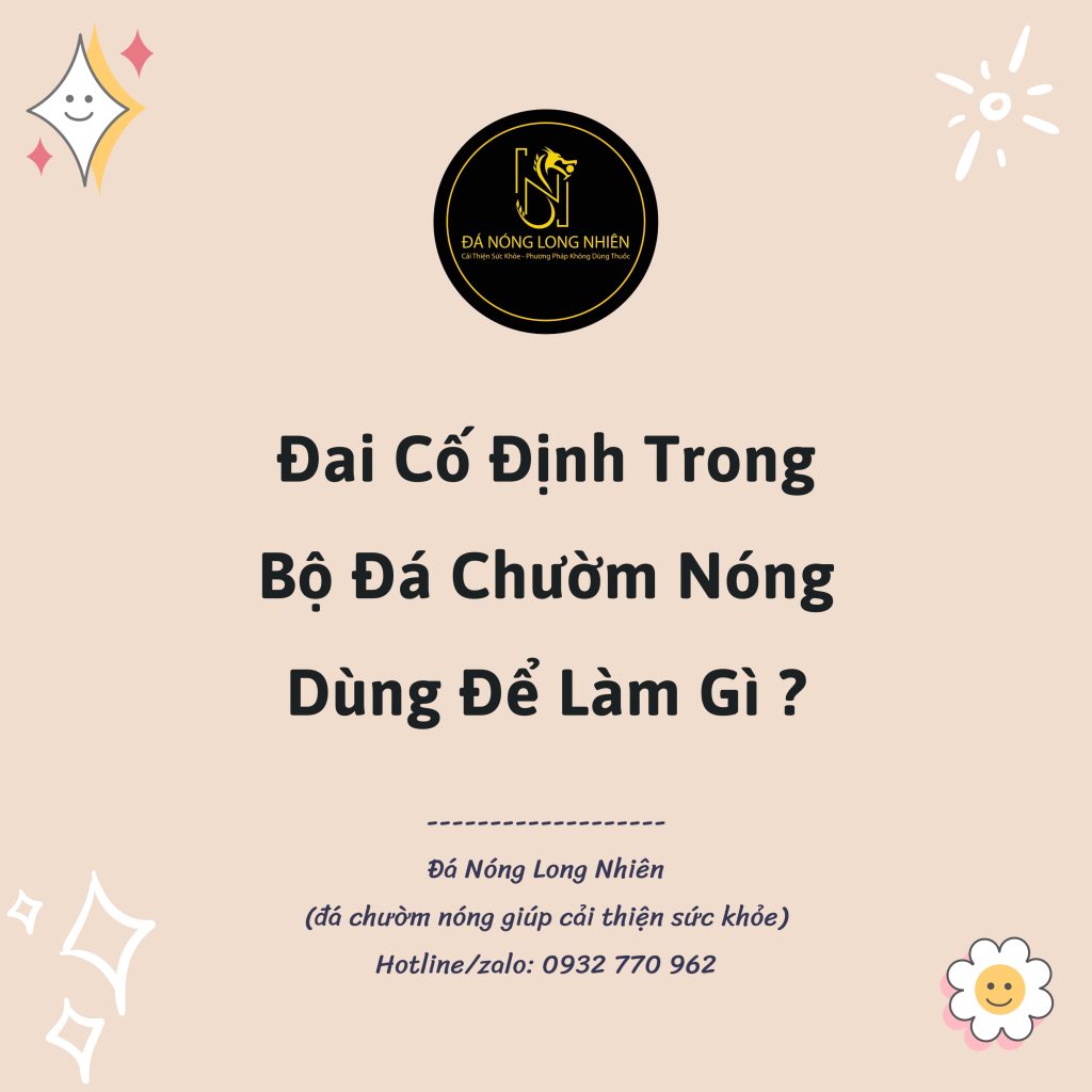 Đai Cố Định Trong Bộ Đá Chườm Nóng Dùng Để Làm Gì 8 đai cố định trong bộ đá chườm nóng dùng để làm gì